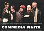 Plakt Commedia finita. Klikni pro vt obrzek v novm okn.